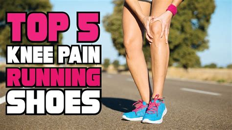 best running shoes for knee problems